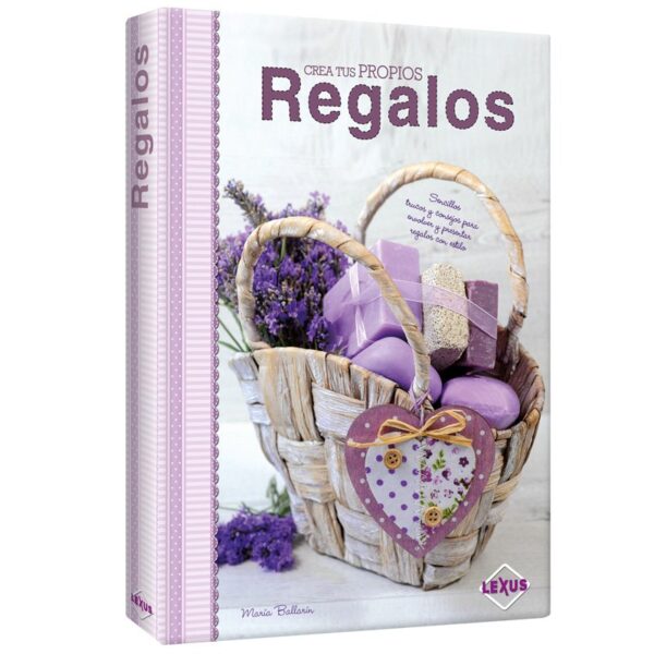 Libro Crea Tus Propios Regalos