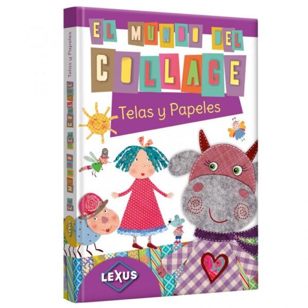 Libro El Mundo del Collage - Telas y Papeles