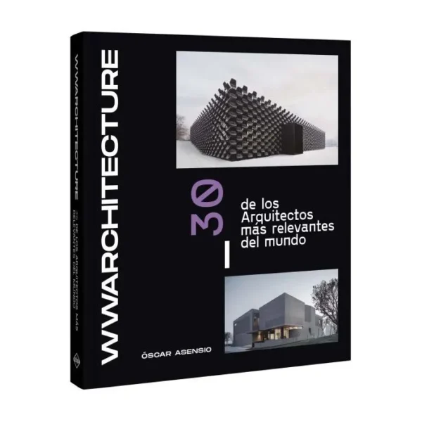 Libro WW Architecture 30 De los Arquitectos más Relevantes del Mundo